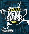 Metal Smash Pinball Metal Smash Pinball