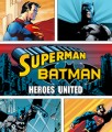 Superman/Batman: Heroes United