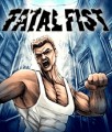 Fatal Fist Fatal Fist